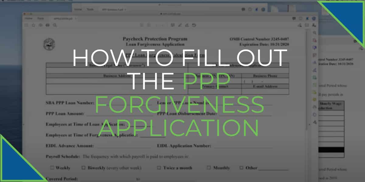 How to Fill Out the PPP Forgiveness Application