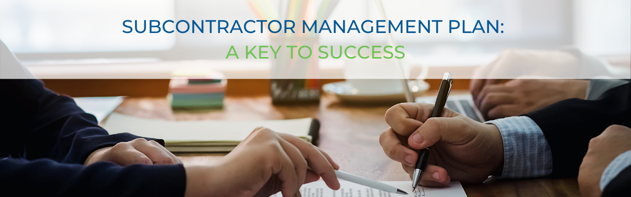 Subcontractor Management Plan: A Key to Success